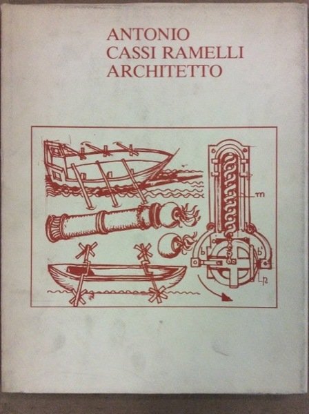 ANTONIO CASSI RAMELLI. - Architetto.