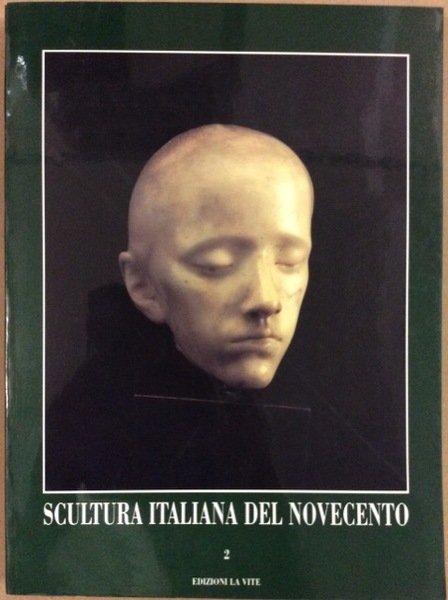 SCULTURA ITALIANA DEL NOVECENTO. - A cura di M. Lombardo.