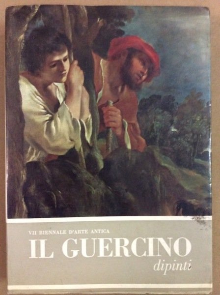 IL GUERCINO. 2 Volumi. - (Giovanni Francesco Barbieri, 1591-1666). Catalogo critico dei dipinti e dei disegni. Bologna - Palazzo dell'Archiginnasio: 1968.