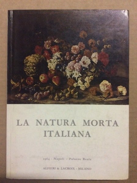 LA NATURA MORTA ITALIANA.