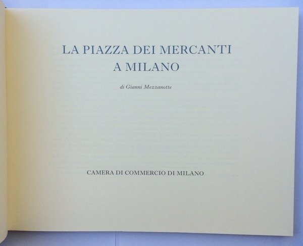 LA PIAZZA DEI MERCANTI A MILANO.