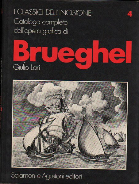 CATALOGO COMPLETO DELL'OPERA GRAFICA DI BRUEGHEL. - I classici dell'incisione.