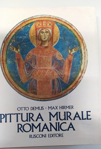 PITTURA MURALE ROMANICA. - Fotografie di Max Hirmer.