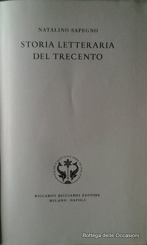 STORIA LETTERARIA DEL TRECENTO.