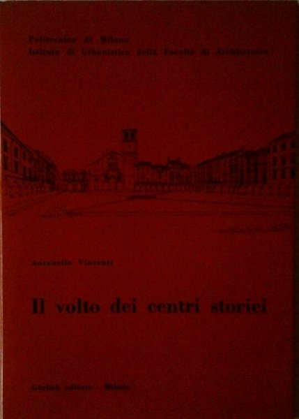 IL VOLTO DEI CENTRI STORICI. - Studio condotto e pubblicato …