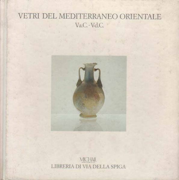 VETRI DEL MEDITERRANEO ORIENTALE. - Milano - Libreria di Via …