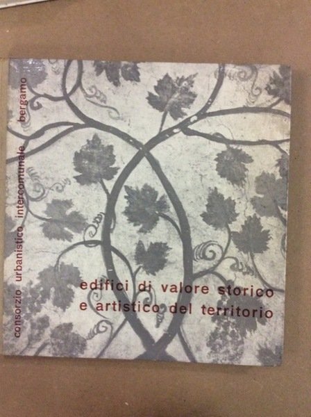 EDIFICI DI VALORE STORICO E ARTISTICO DEL TERRITORIO. - Consorzio …