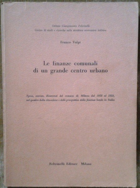 LE FINANZE COMUNALI DI UN GRANDE CENTRO URBANO. - Spese, …