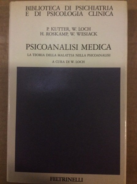 PSICOANALISI MEDICA. - La teoria della malattia nella psicoanalisi. Traduzione …