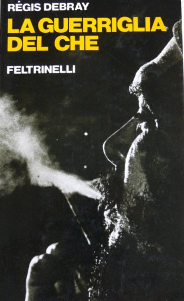 LA GUERRIGLIA DEL CHE. - Traduzione di Raffaele Petrillo.