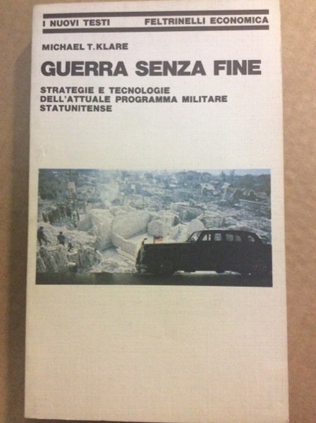 GUERRA SENZA FINE. - Strategie e tecnologie dell'attuale programma militare …