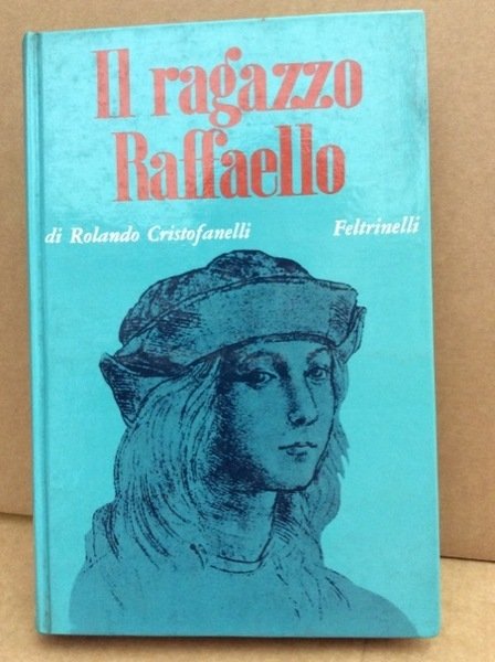 IL RAGAZZO RAFFAELLO.
