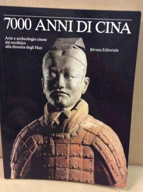 7000 ANNI DI CINA. - Arte e archeologia cinese dal …