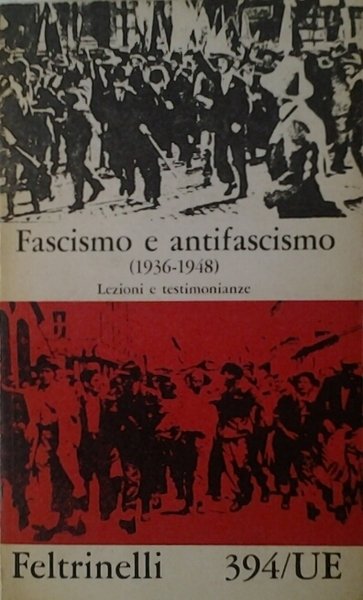 FASCISMO E ANTIFASCISMO. VOL. 2. - (1936-1948). Lezioni e testimonianze. | Immagine Gallery 2