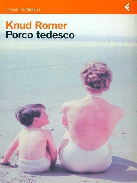 PORCO TEDESCO. - Traduzione di Eva Kampmann.
