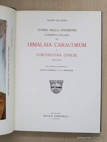 STORIA DELLA SPEDIZIONE SCIENTIFICA ITALIANA NEL HIMALAIA CARACORUM E TURCHESTAN …