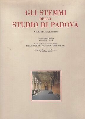 GLI STEMMI DELLO STUDIO DI PADOVA. - Sovrintendenza Araldica di …