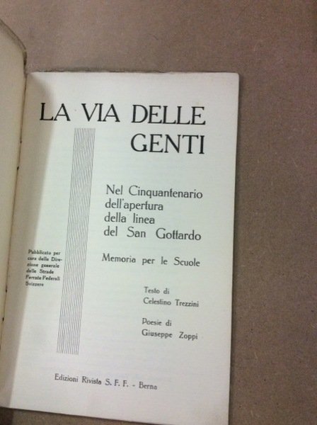 LA VIA DELLE GENTI. - Nel cinquantenario dell'apertura della linea …