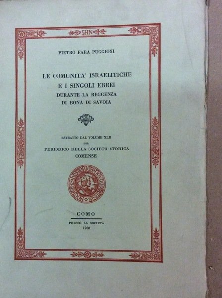 LE COMUNITA' ISRAELITICHE E I SINGOLI EBREI DURANTE LA REGGENZA …