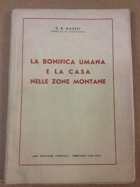LA BONIFICA UMANA E LA CASA NELLE ZONE MONTANE. | Immagine principale