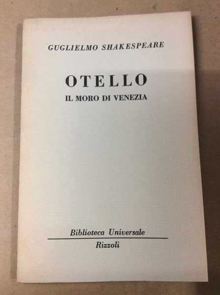 OTELLO IL MORO DI VENEZIA.