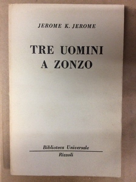 TRE UOMINI A ZONZO.