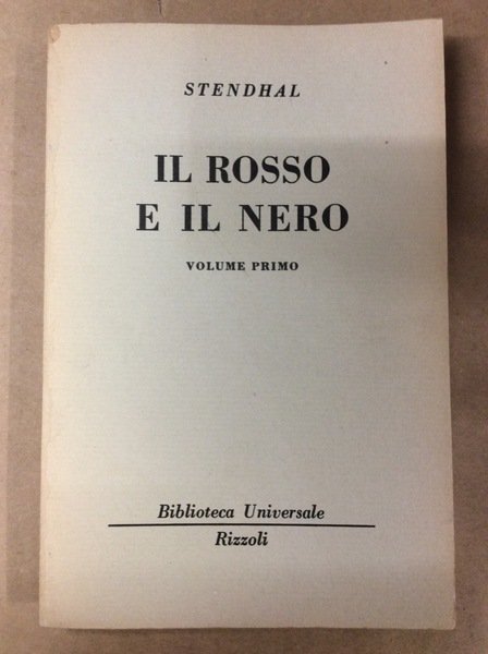 IL ROSSO E IL NERO. VOLUME PRIMO.