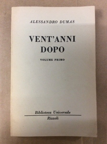 VENT'ANNI DOPO. VOLUME PRIMO.