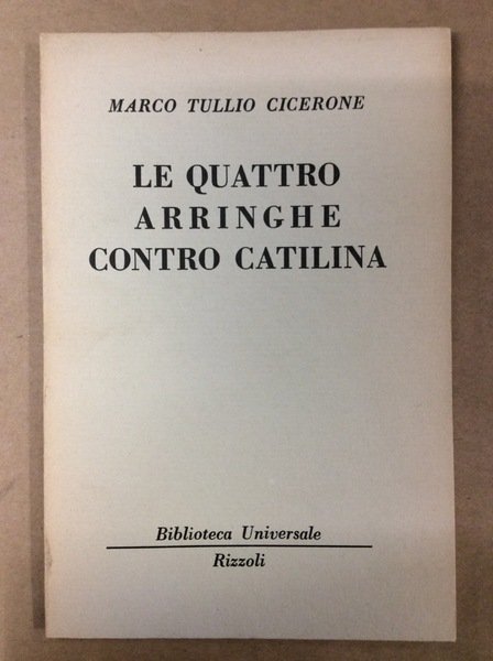 LE QUATTRO ARRINGHE CONTRO CATILINA.