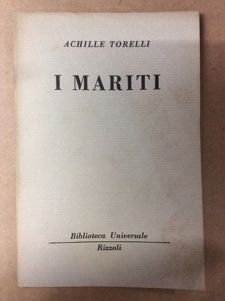 I MARITI.