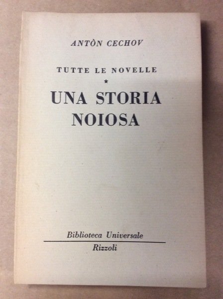 UNA STORIA NOIOSA (TUTTE LE NOVELLE, VII).