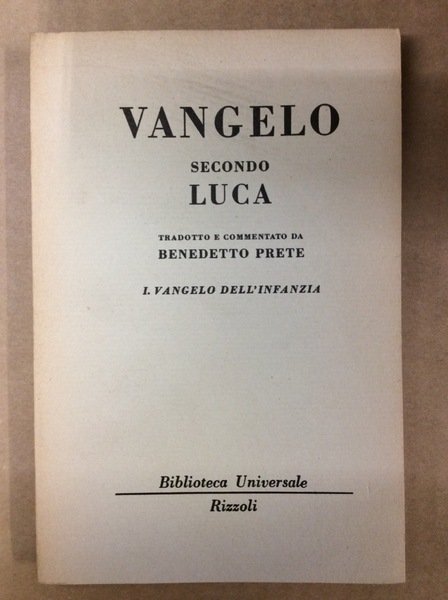 VANGELO SECONDO LUCA TRADOTTO E COMMENTATO DA BENEDETTO PRETE, 2 …