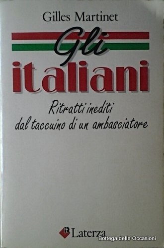 GLI ITALIANI. - Ritratti inediti dal taccuino di un ambasciatore.