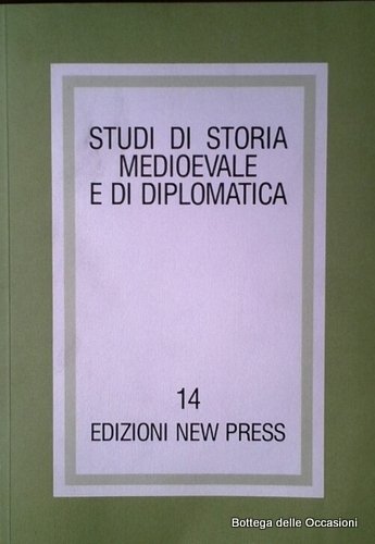 STUDI DI STORIA MEDIOEVALE E DI DIPLOMATICA. NUMERO 14.