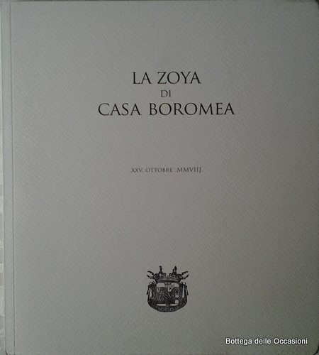 LA ZOYA DI CASA BOROMEA.