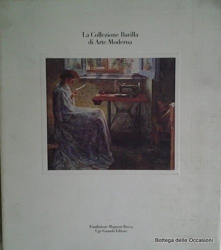 LA COLLEZIONE BARILLA DI ARTE MODERNA. | Immagine principale