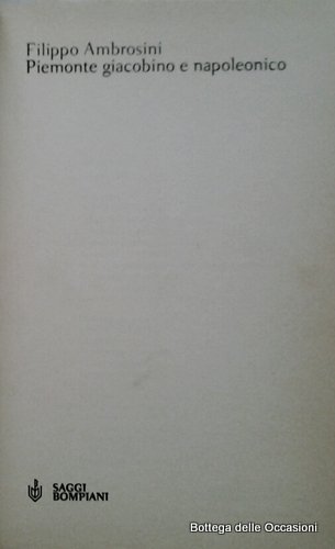 PIEMONTE GIACOBINO E NAPOLEONICO.