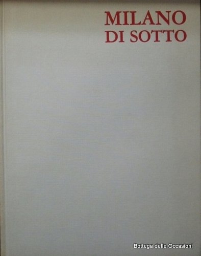 MILANO DI SOTTO.