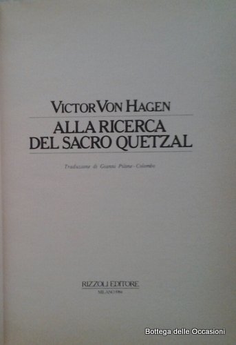 ALLA RICERCA DEL SACRO QUETZAL.