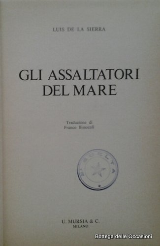 GLI ASSALTATORI DEL MARE.