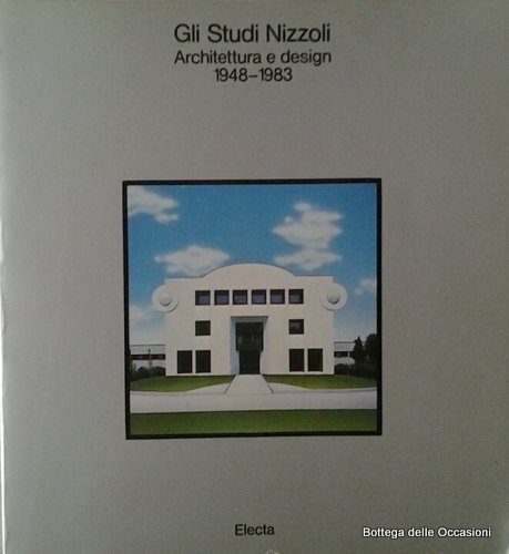 GLI STUDI NIZZOLI. - Architettura e design 1948 - 1983. | Immagine principale
