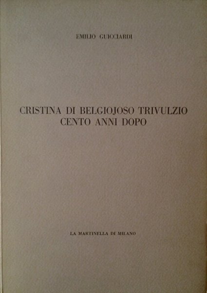 CRISTINA DI BELGIOJOSO TRIVULZIO CENTO ANNI DOPO.
