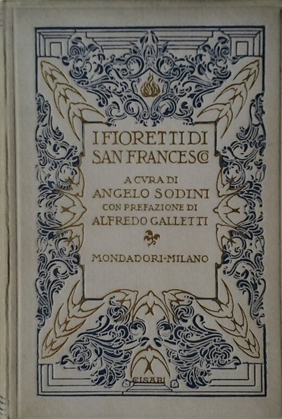 I FIORETTI DI SAN FRANCESCO.