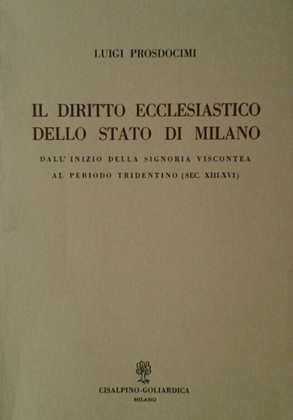 IL DIRITTO ECCLESIASTICO DELLO STATO DI MILANO. - Dall'inizio della …