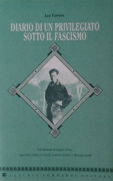 DIARIO DI UN PRIVILEGIATO SOTTO IL FASCISMO. - Con una … | Immagine principale
