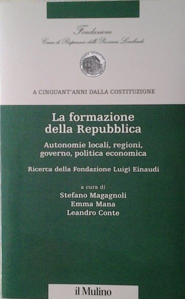 LA FORMAZIONE DELLA REPUBBLICA. - Autonomie locali, regioni, governo, politica …