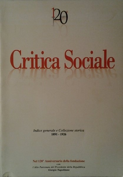 CRITICA SOCIALE. - Indice generale 1891 - 1926.