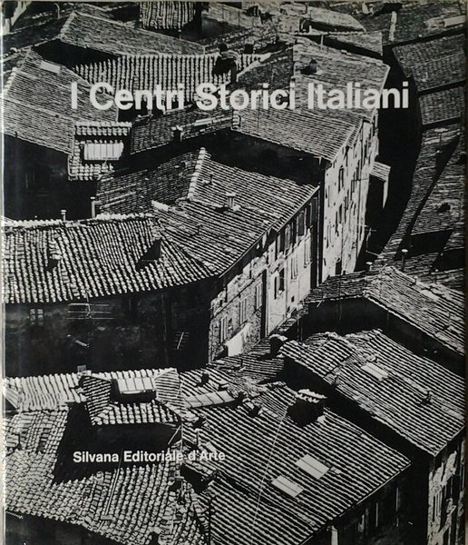 I CENTRI STORICI ITALIANI.