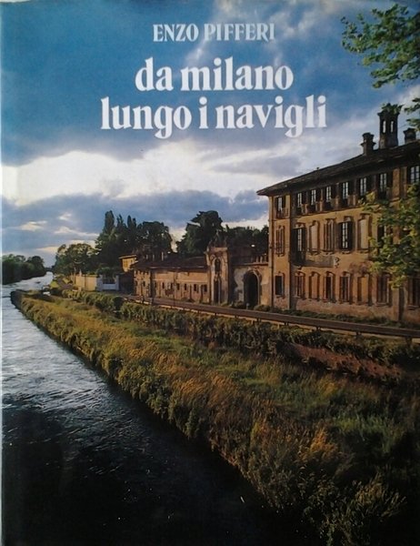 DA MILANO LUNGO I NAVIGLI.