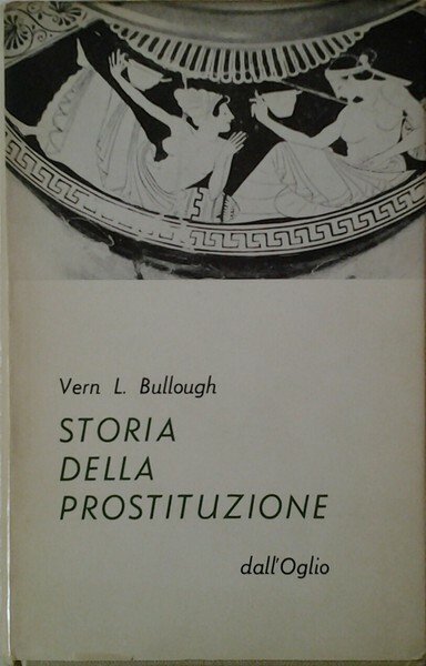 STORIA DELLA PROSTITUZIONE.